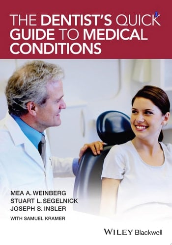 The Dentist's Quick Guide to Medical Conditions
