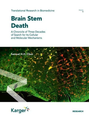Brain Stem Death A Chronicle of Three Decades of Search for Its Cellular and Molecular Mechanisms