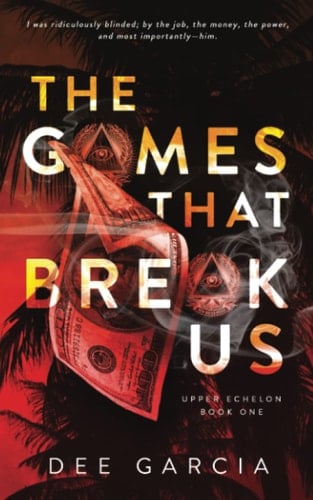 The Games that Break Us (Upper Echelon)