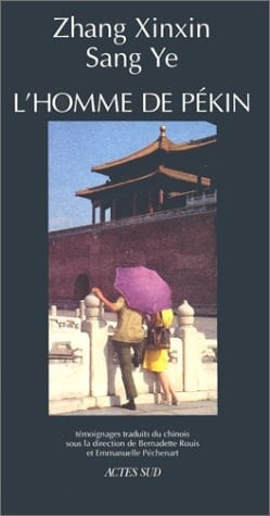 L'homme de Pékin témoignages