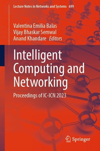 Intelligent Computing and Networking Proceedings of IC-ICN 2023