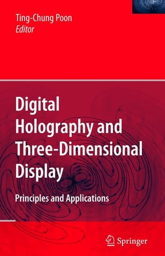 Digital Holography and Three-Dimensional Display Principles and Applications