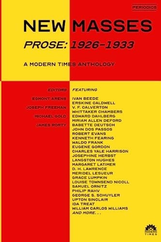 New Masses (Prose, 1926-1933) A Modern Times Anthology