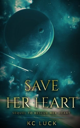 Save Her Heart Sequel to Rescue Her Heart