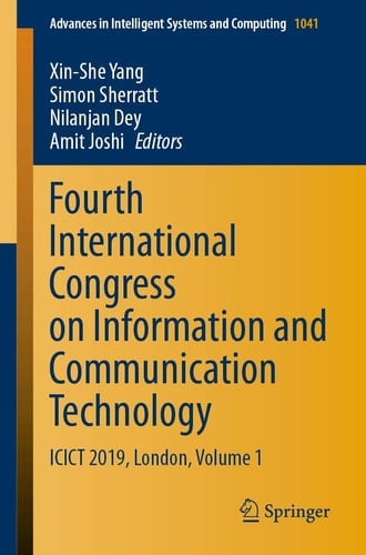 Fourth International Congress on Information and Communication Technology ICICT 2019, London, Volume 1