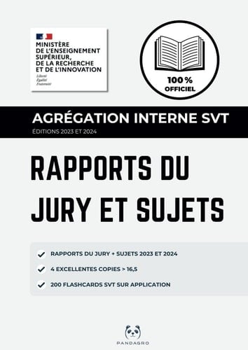 Agrégation interne SVT : Rapports du Jury et Sujets Officiels avec Excellentes Copies: Les rapports et sujets des deux dernières années, avec des ... ayant obtenu plus de 16,5/20 (French Edition)