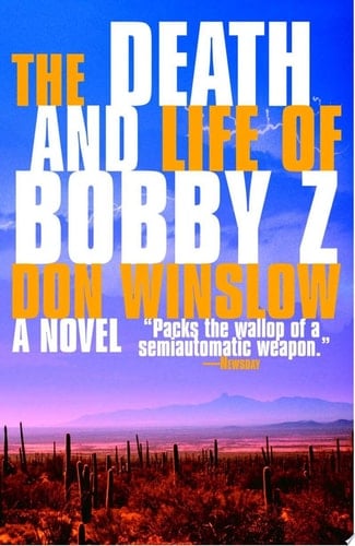 The Death and Life of Bobby Z A Thriller