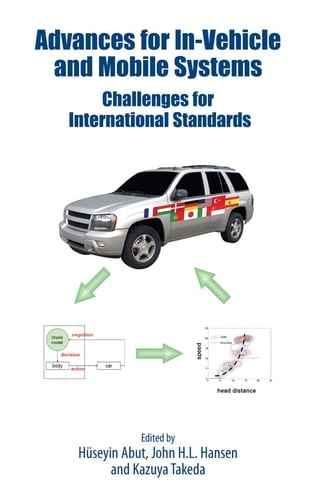 Advances for In-Vehicle and Mobile Systems Challenges for International Standards
