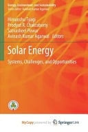 Solar Energy Systems, Challenges, and Opportunities