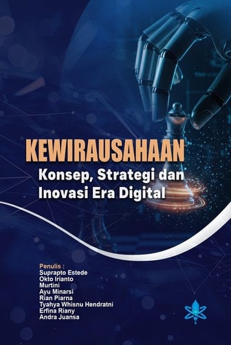 Kewirausahaan - Konsep, Strategi, dan Inovasi Era Digital