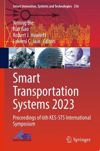 Smart Transportation Systems 2023 Proceedings of 6th KES-STS International Symposium
