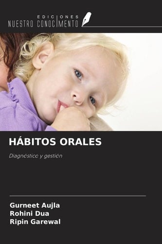 HÁBITOS ORALES: Diagnóstico y gestión (Spanish Edition)