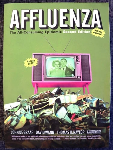 Affluenza The All-consuming Epidemic