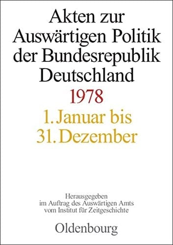 Akten zur Auswärtigen Politik der Bundesrepublik Deutschland 1978