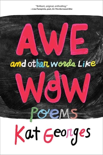 Awe and Other Words Like Wow Poems