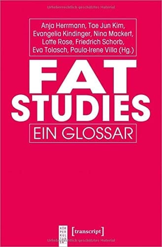 Fat Studies Ein Glossar
