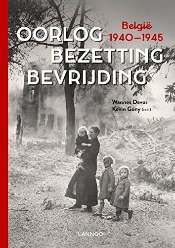 Oorlog, bezetting, bevrijding België 1940-1945
