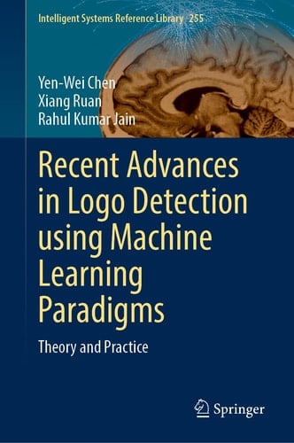Recent Advances in Logo Detection Using Machine Learning Paradigms Theory and Practice