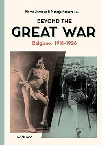Beyond the Great War Belgium 1918-1928