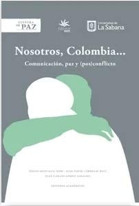 Nosotros, Colombia... comunicación, paz y (pos)conflicto