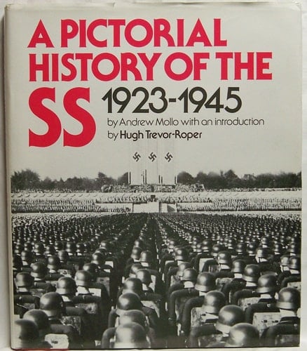 A Pictorial History of the S.S., 1923-1945