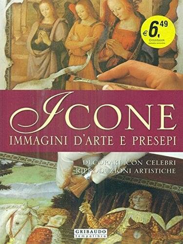 Icone. Immagini d'arte e presepi