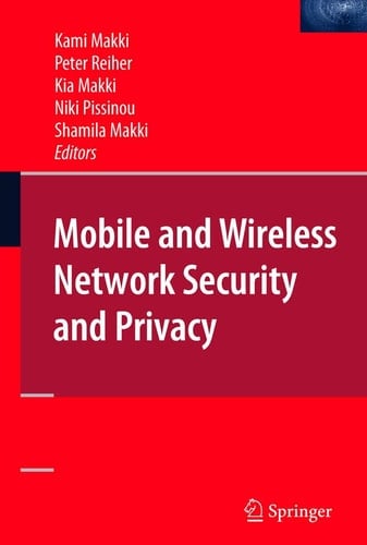 Mobile and Wireless Network Security and Privacy