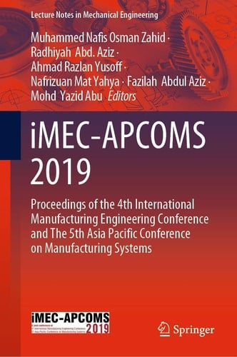 iMEC-APCOMS 2019 Proceedings of the 4th International Manufacturing Engineering Conference and The 5th Asia Pacific Conference on Manufacturing Systems