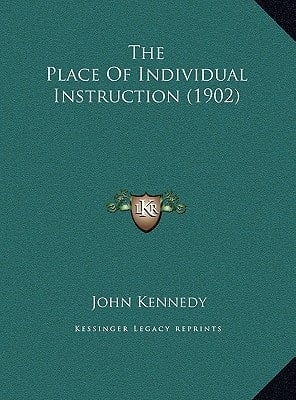 The Place Of Individual Instruction (1902)