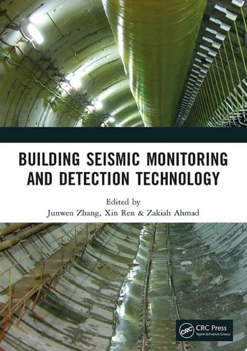 Building Seismic Monitoring and Detection Technology Proceedings of the 2nd International Conference on Structural Seismic Resistance, Monitoring and Detection (SSRMD 2023), Xiamen, China, 6-8 January 2023