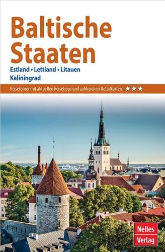 Nelles Guide Reiseführer Baltische Staaten Estland, Lettland, Litauen, Kaliningrad