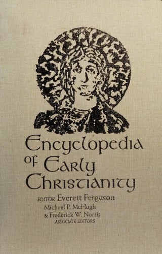 Encyclopedia of Early Christianity