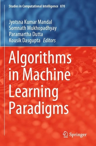 Algorithms in Machine Learning Paradigms