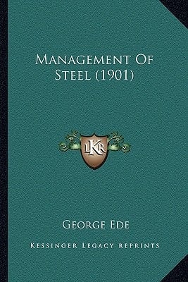 Management Of Steel (1901)