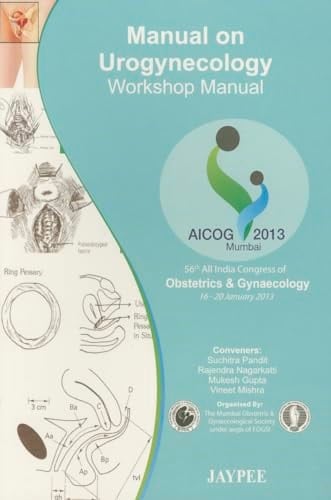 Manual on Urogynecology: Workshop Manual