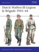 Dutch Waffen-SS Legion & Brigade 1941-1944