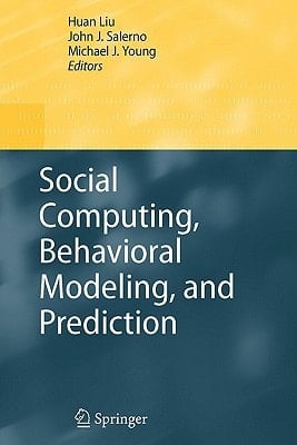 Social Computing, Behavioral Modeling, and Prediction