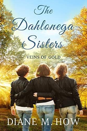 The Dahlonega Sisters: Veins of Gold