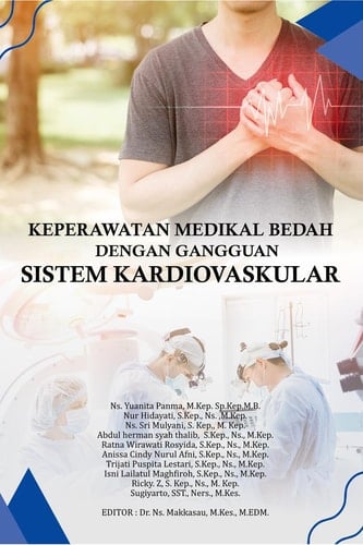 KEPERAWATAN MEDIKAL BEDAH DENGAN GANGGUAN SISTEM KARDIOVASKULAR