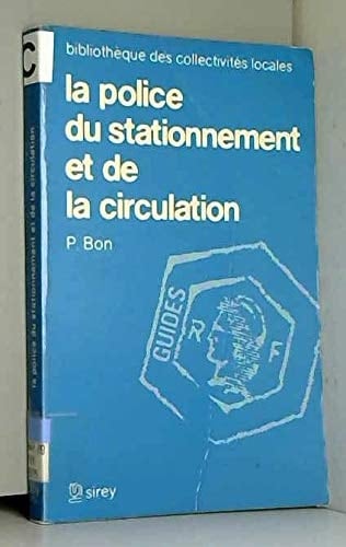La police du stationnement et de la circulation