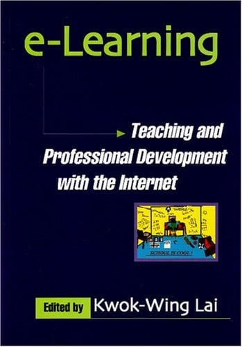 E-Learning: Teaching and Professional Development With the Internet