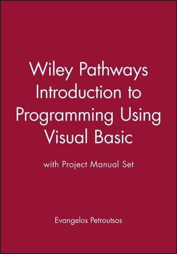 Wiley Pathways Introduction to Programming Using Visual Basic with Project Manual Set