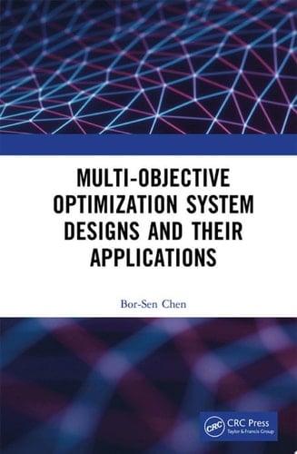 Multi-Objective Optimization System Designs and Their Applications