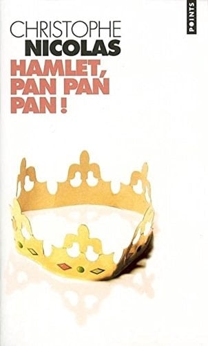 Hamlet, pan pan pan ! roman