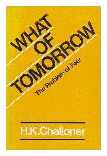 What of Tomorrow? The Problem of Fear
