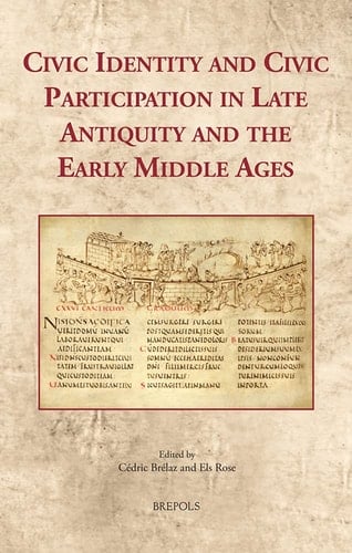 Civic Identity and Civic Participation in Late Antiquity and the Early Middle Ages