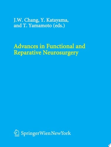 Advances in Functional and Reparative Neurosurgery