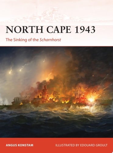 North Cape 1943 The Sinking of the Scharnhorst