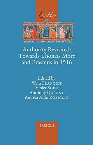 Authority Revisited Towards Thomas More and Erasmus in 1516