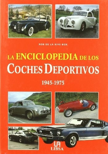 La enciclopedia de los coches deportivos 1945-1975
